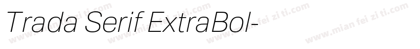 Trada Serif ExtraBol字体转换